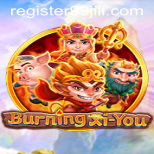 Unveiling the Thrilling Adventure of BurningXiYou with 99JILI