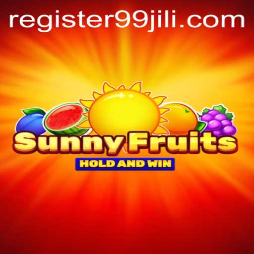 Exploring SunnyFruits: A Fresh Take on Slot Gaming with 99JILI